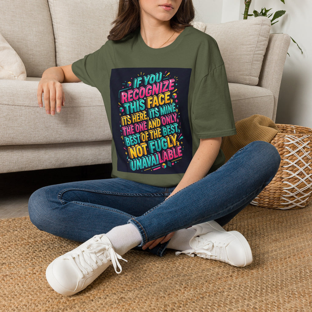 T-Shirt — “If You Recognize This Face It’s Mine” Funny Graphic Tee