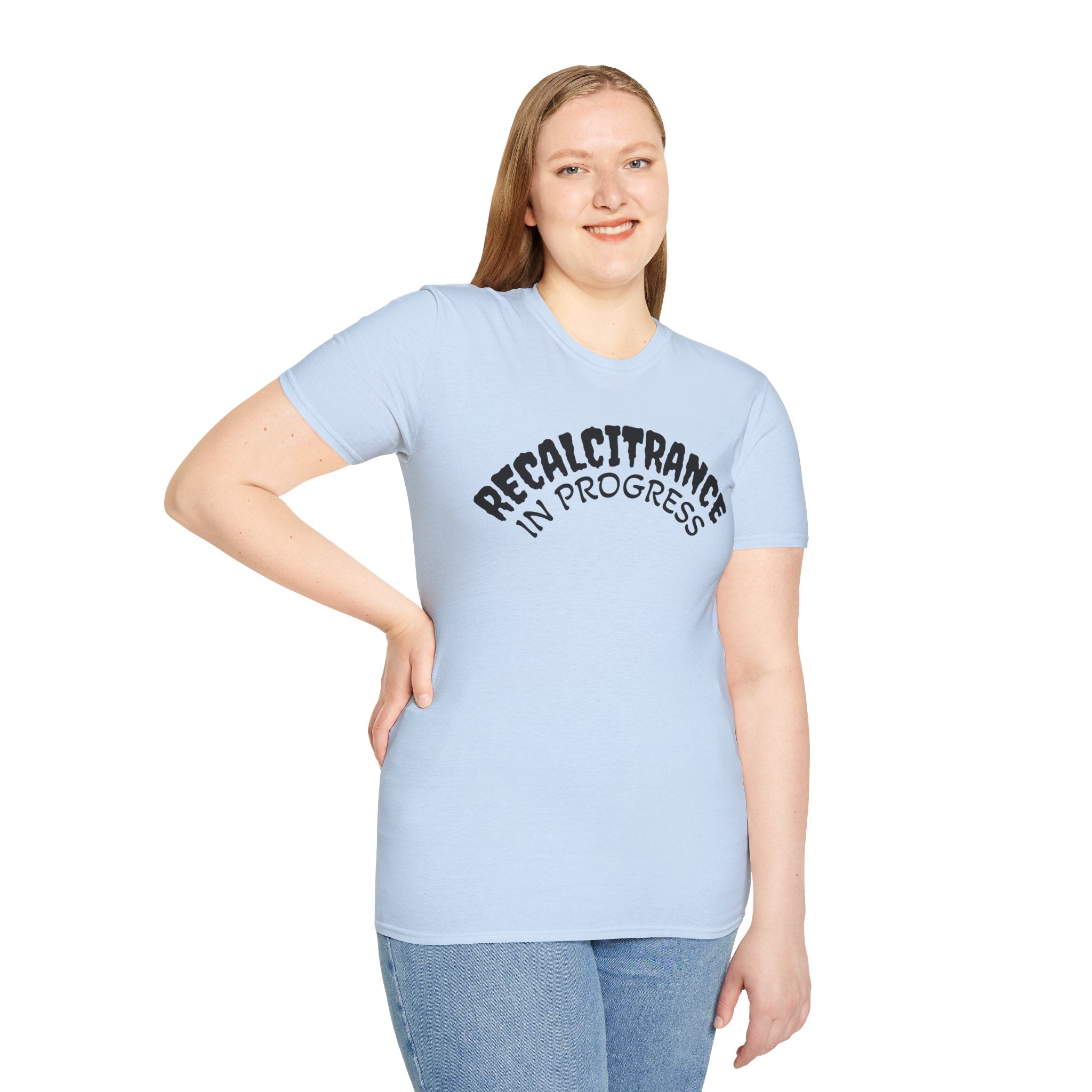 RECALCITRANCE Unisex Soft style T-Shirt