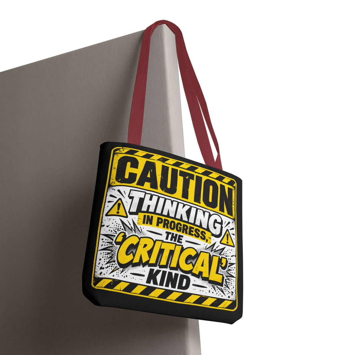 Caution Thinking in Progress Critical Kind Tote Bag