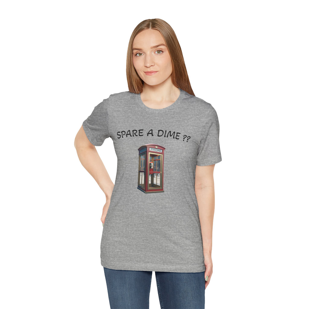 SPARE A DIME tshirt