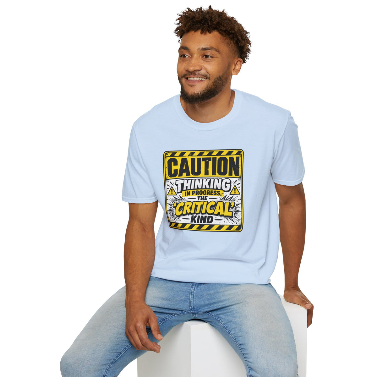 Caution Thinking in Progress Critical Kind T-Shirt