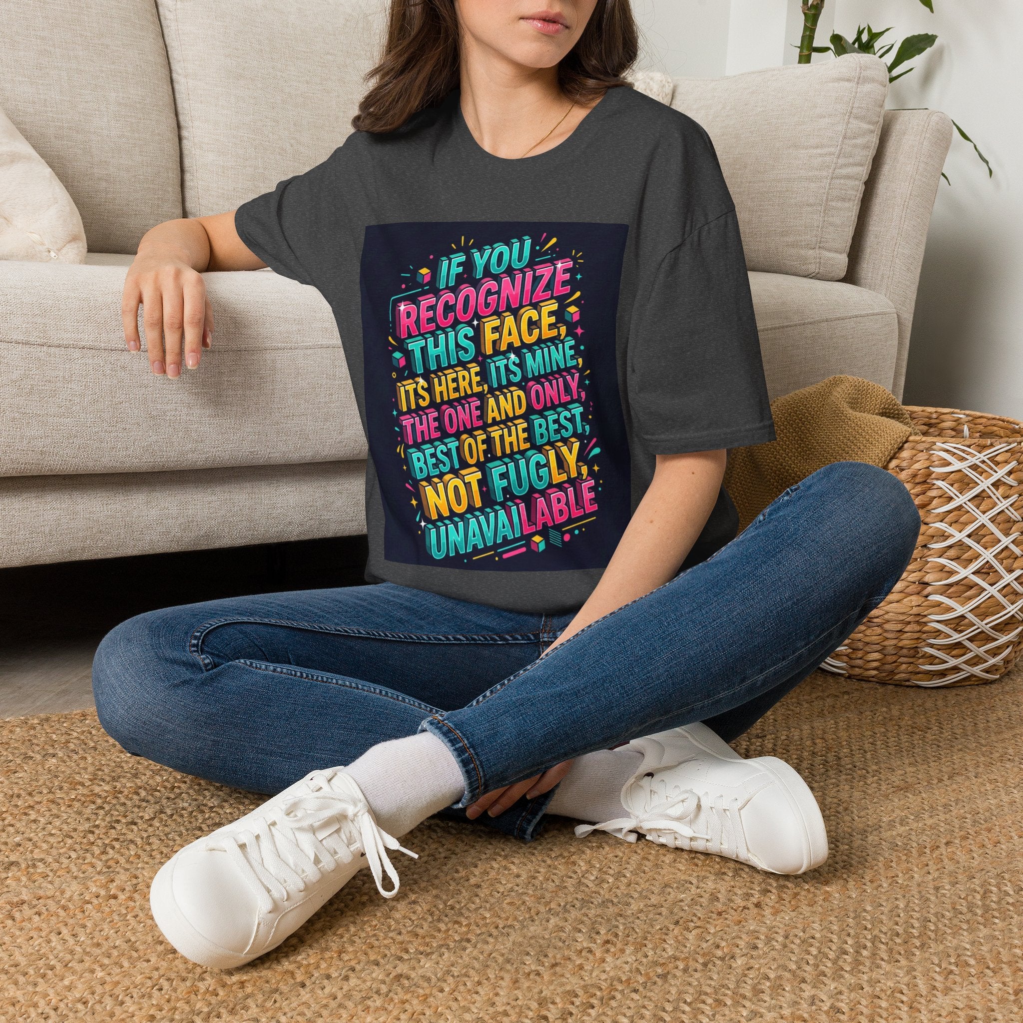 T-Shirt — “If You Recognize This Face It’s Mine” Funny Graphic Tee