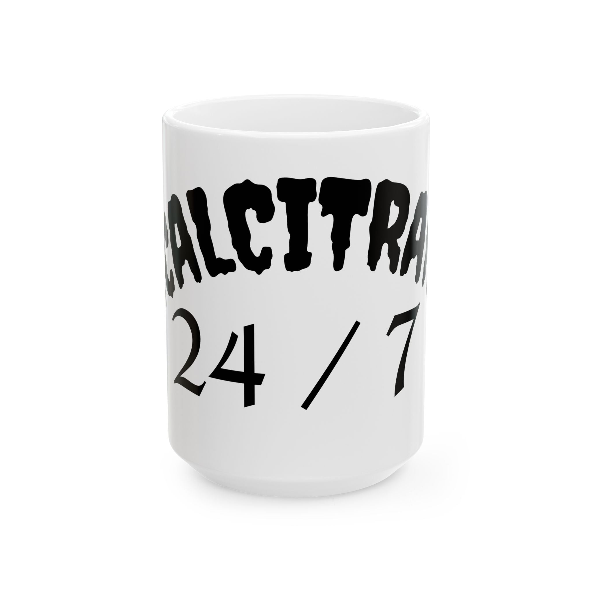 RECALCITRANCE Ceramic Mug, (11oz, 15oz)