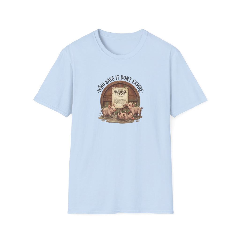 Funny Pig Wedding T-Shirt — "Who Says It Don't Expire" Marriage License Graphic Tee
