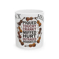 Violinist Mood Mug — 'Piqued Touchy Cranky Miffed Hurt Outraged Disgruntled' Ceramic Coffee Cup (11oz/15oz)