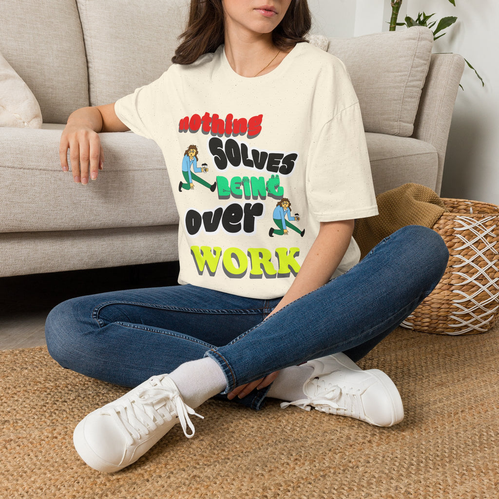 NOTHING SOLVES BEING OVER WORK Unisex Softstyle T-Shirt