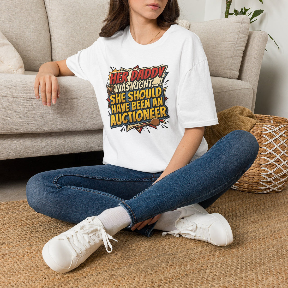 T-Shirt — “Her Daddy Was Right… She Should Have Been An Auctioneer” Funny Retro Graphic Tee