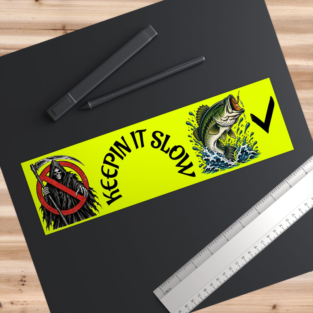 Keepin’ It Slow Fishing Bumper Sticker
