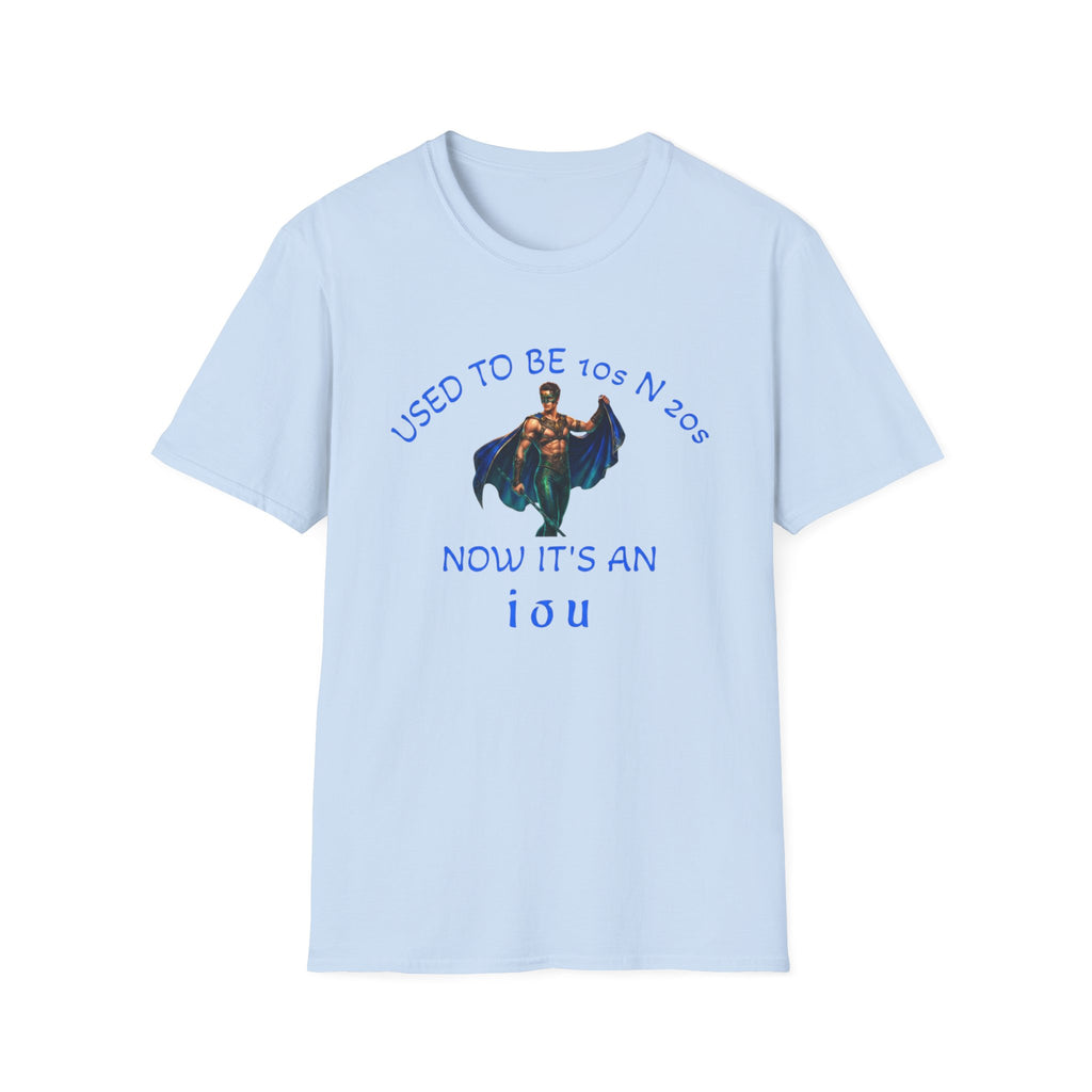 used to be 10's and 20's Unisex Soft style T-Shirt