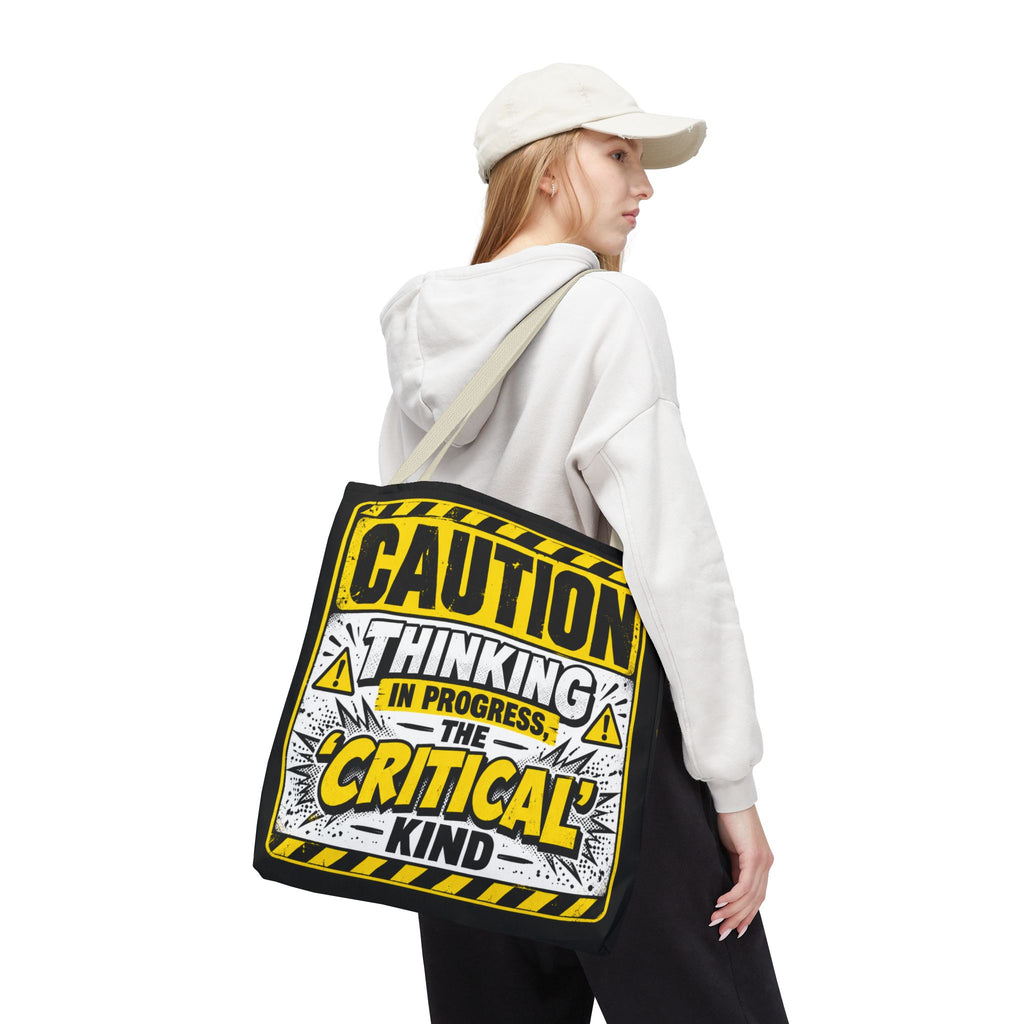 Caution Thinking in Progress Critical Kind Tote Bag