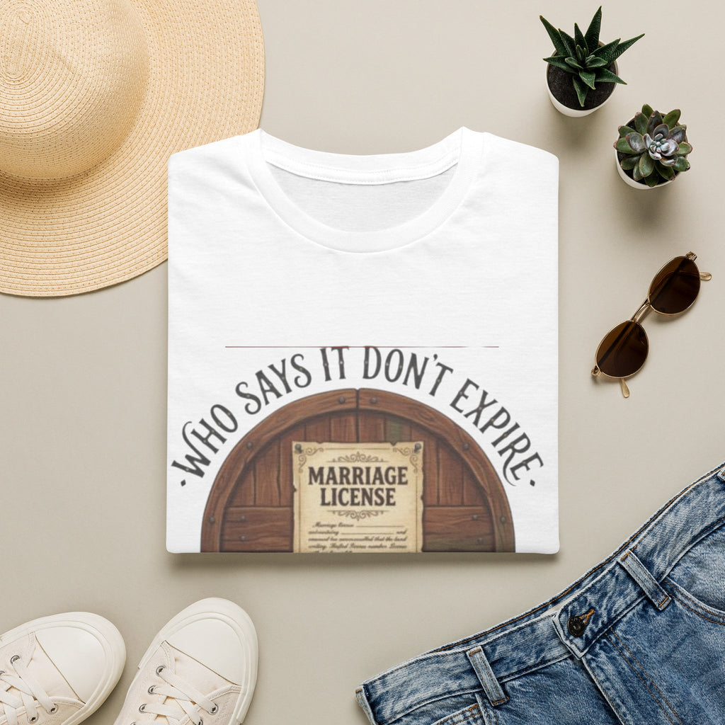 T-Shirt — "Who Says It Don't Expire" Vintage Marriage License Design