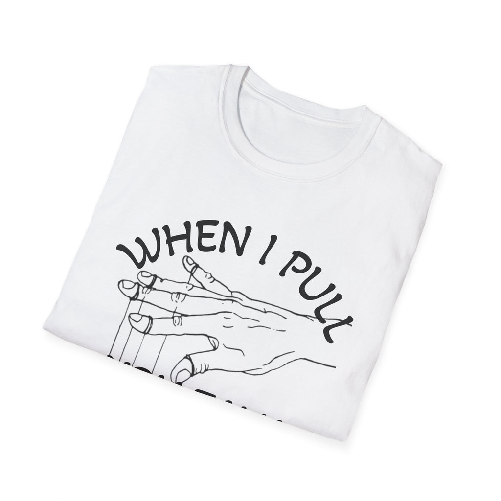 PULL YOUR STRINGS Unisex Softstyle T-Shirt