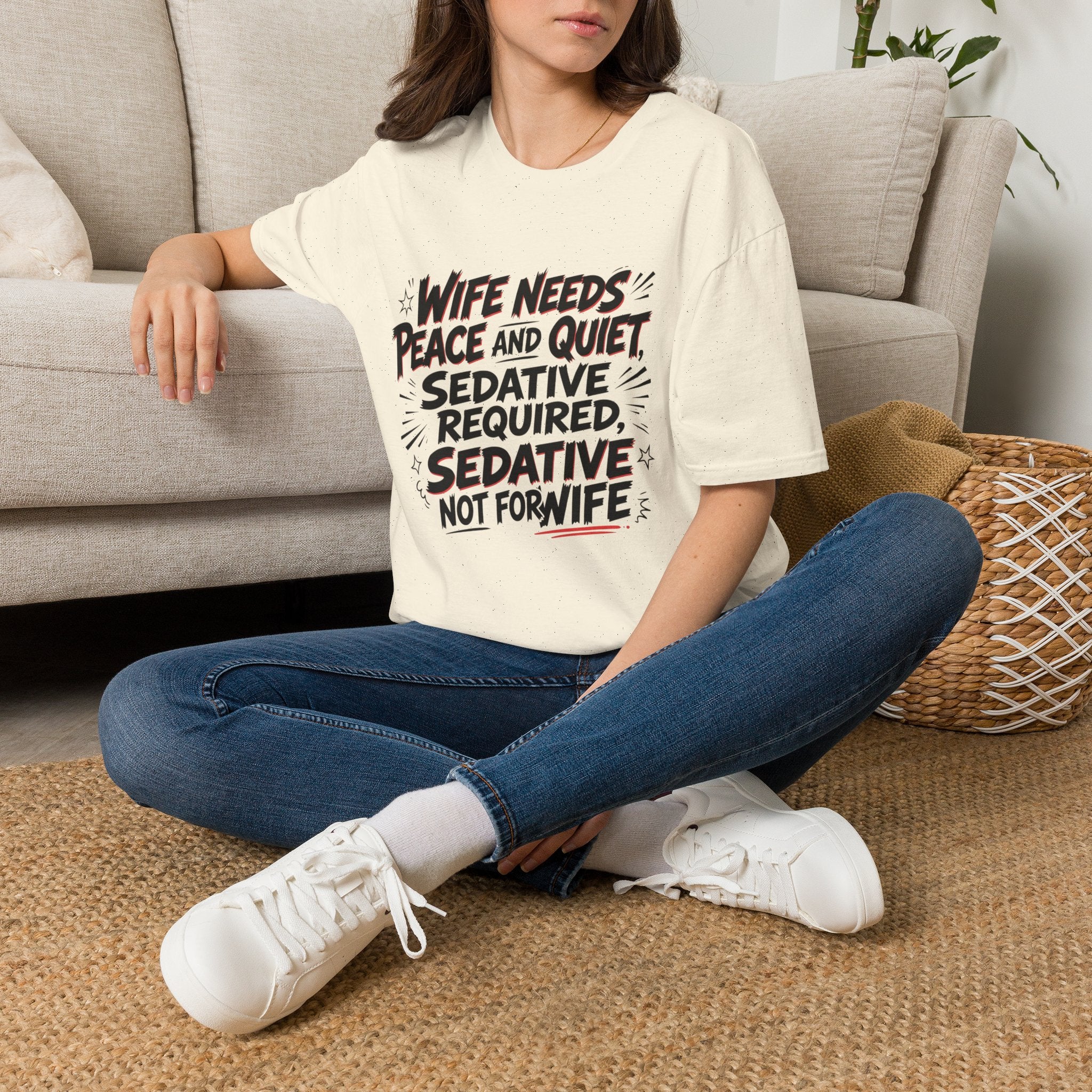 Wife Needs Peace & Quiet T‑Shirt — Funny Sedative Required Graphic Tee