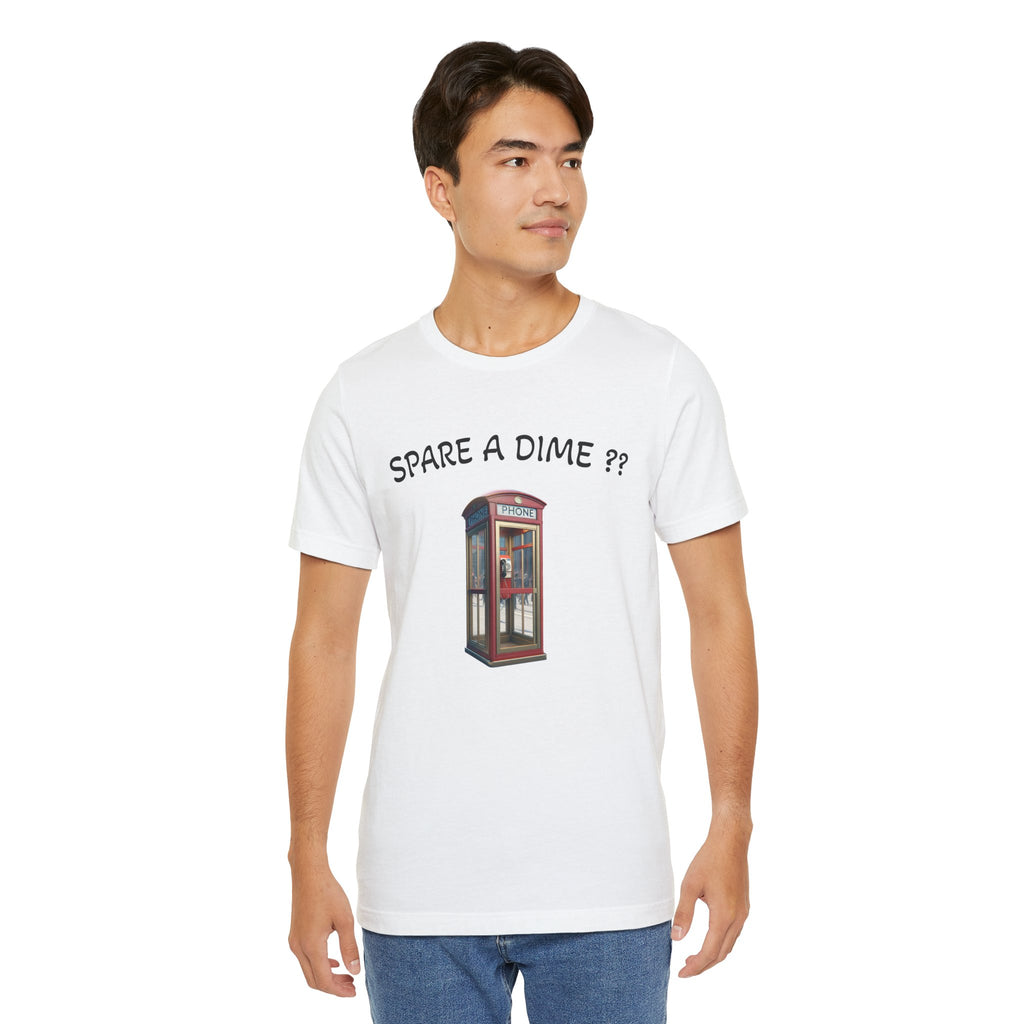 SPARE A DIME tshirt