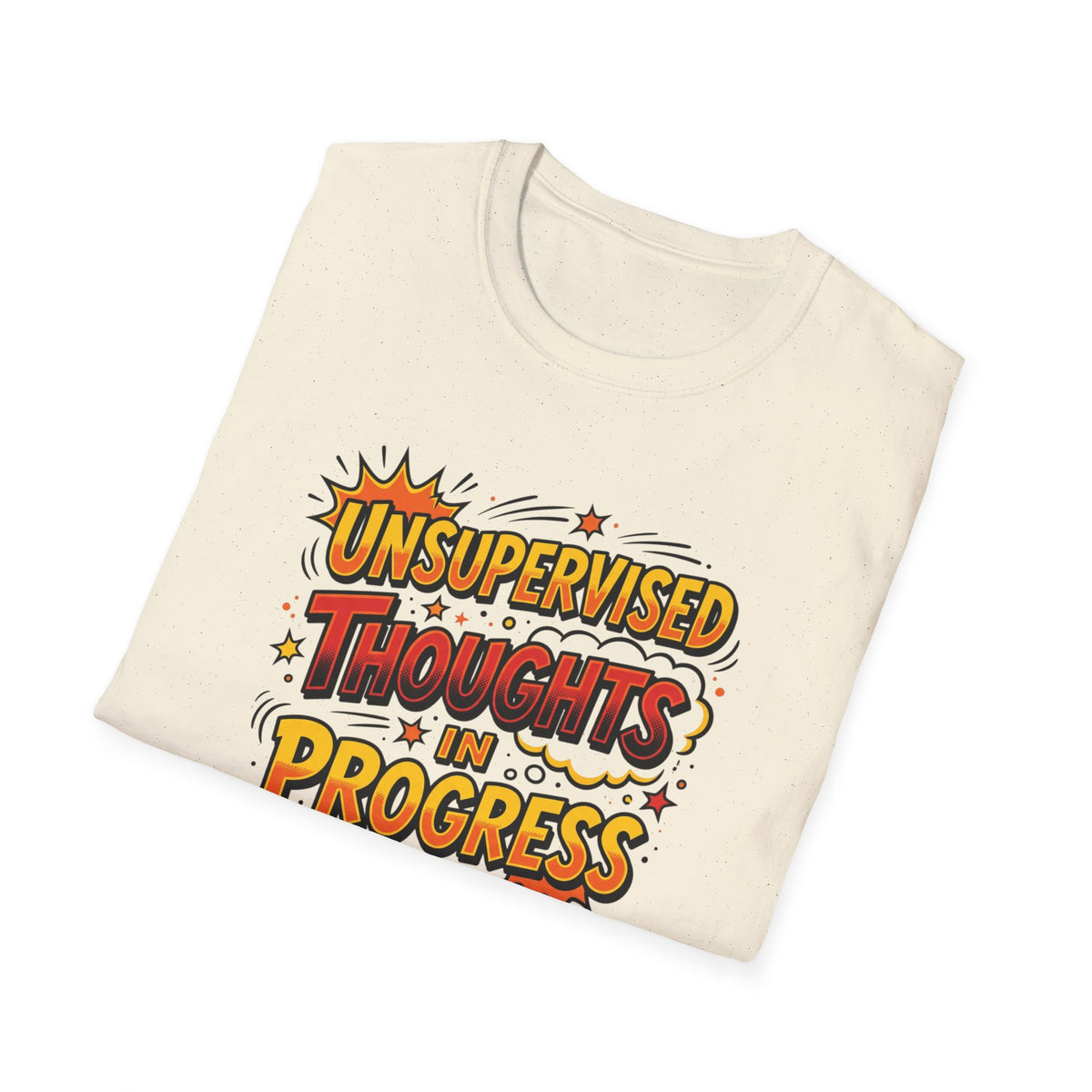 T-Shirt — "Unsupervised Thoughts in Progress" Retro Comic Graphic