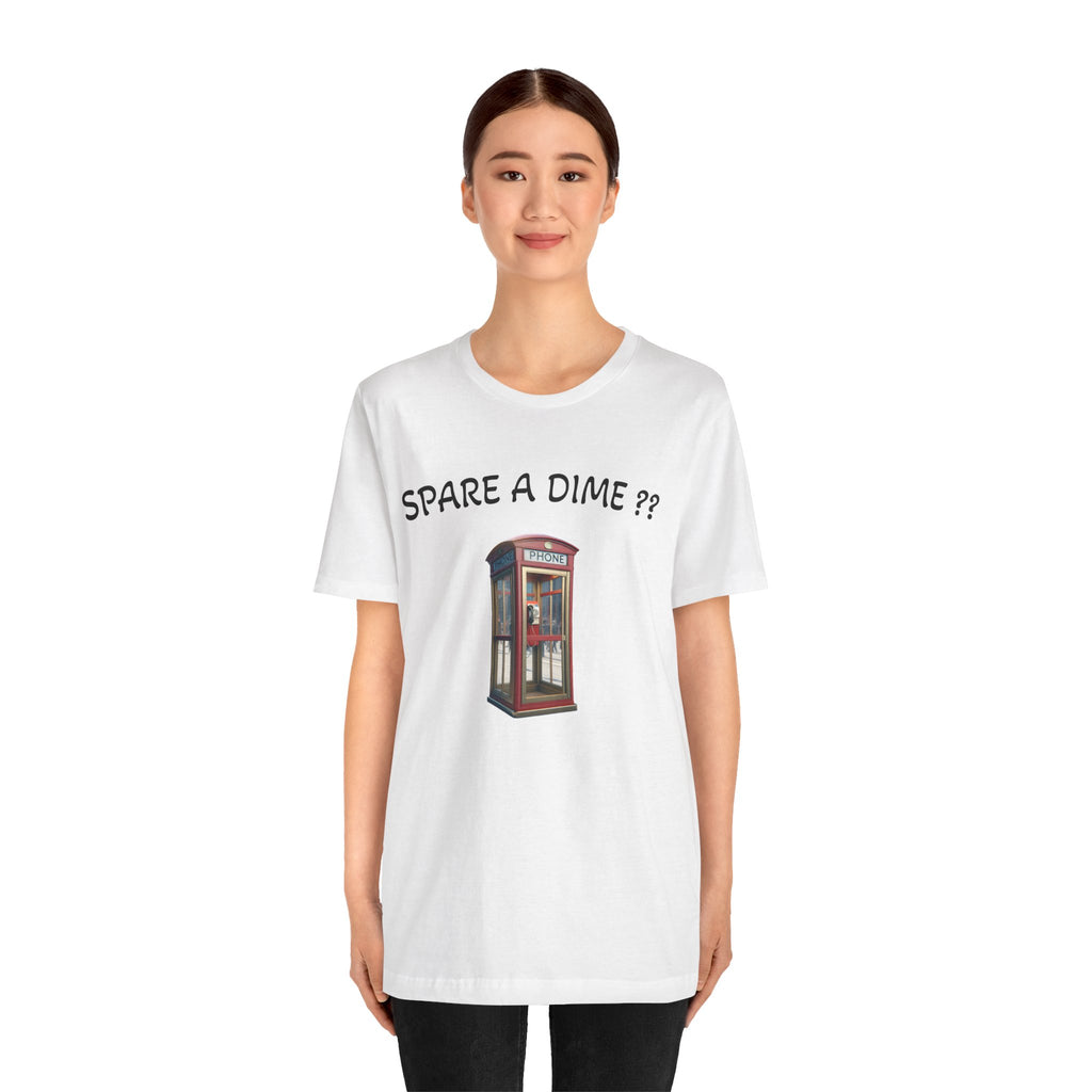 SPARE A DIME tshirt