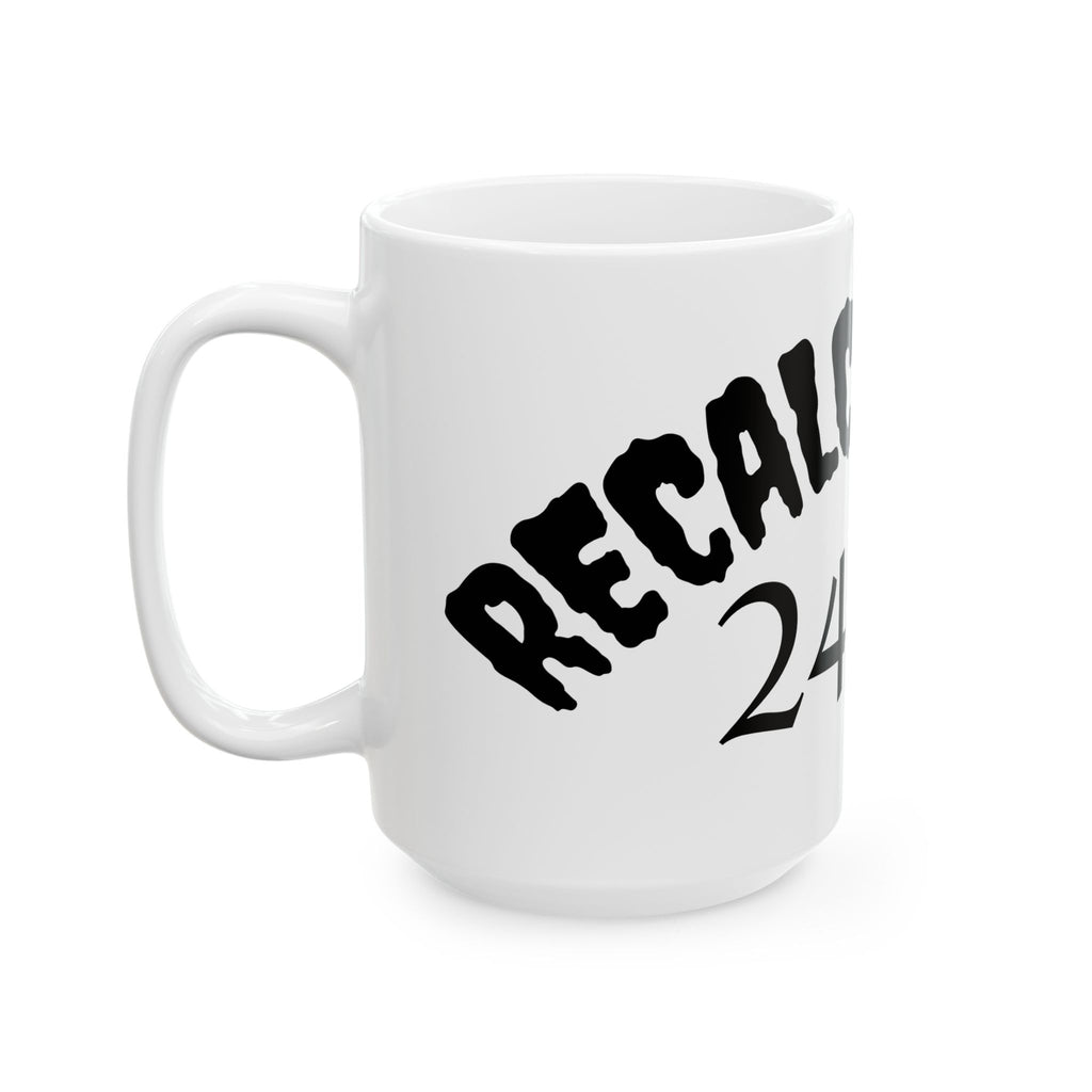 RECALCITRANCE Ceramic Mug, (11oz, 15oz)