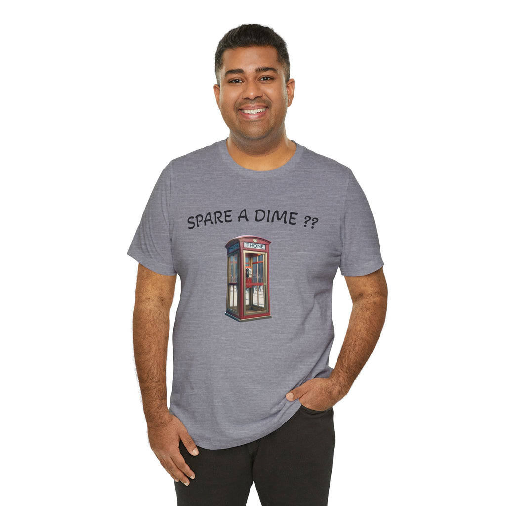 SPARE A DIME tshirt