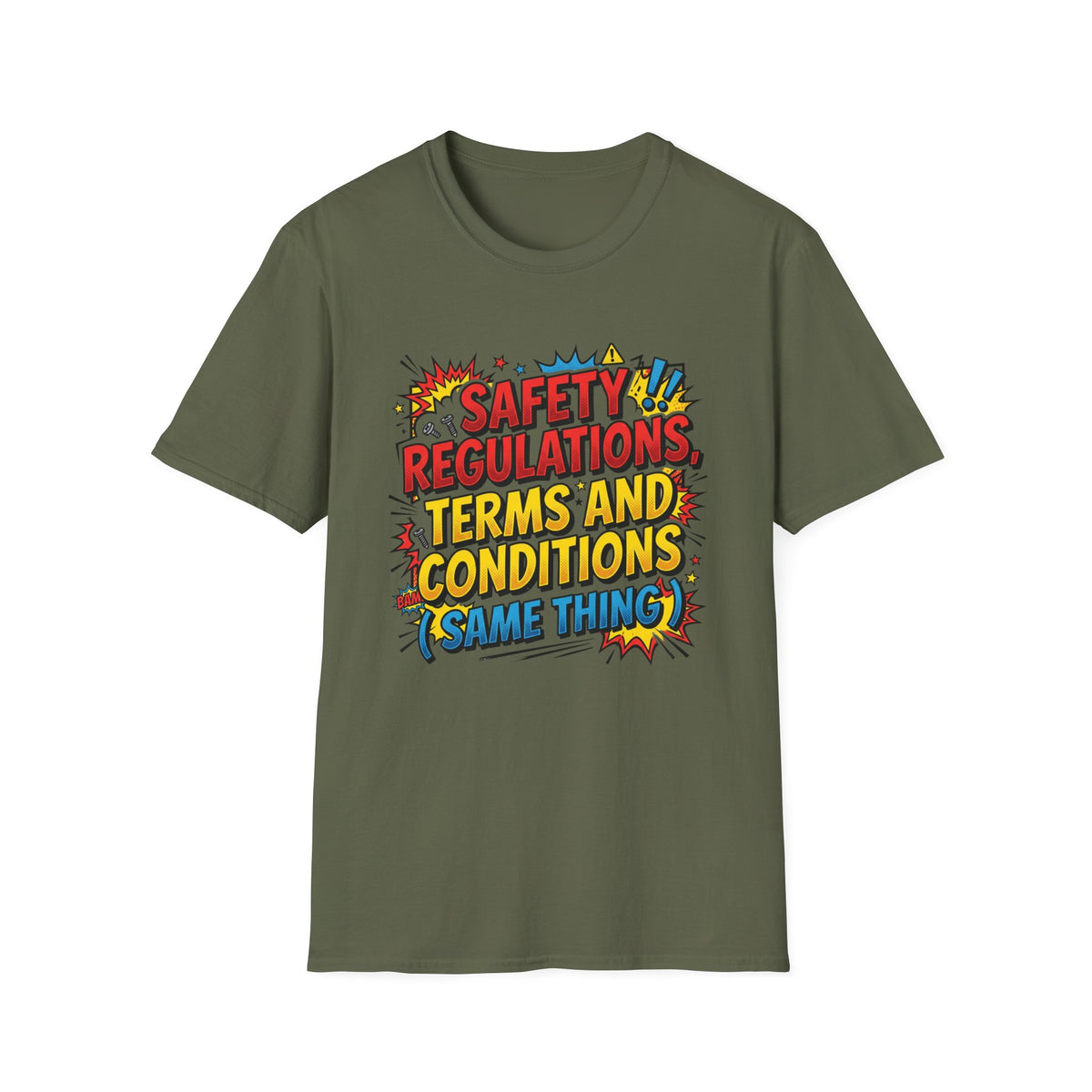 Funny Graphic T-Shirt — “Safety Regulations, Terms and Conditions (Same Thing)” Pop Art Tee