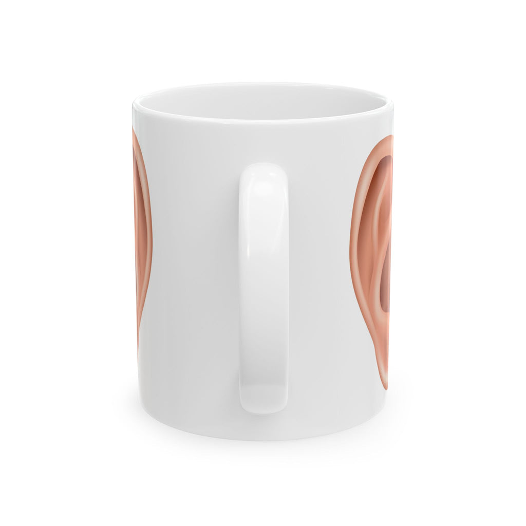 Deaf in One Ear Can't Hear Out the Other Coffee Mug (11oz, 15oz)