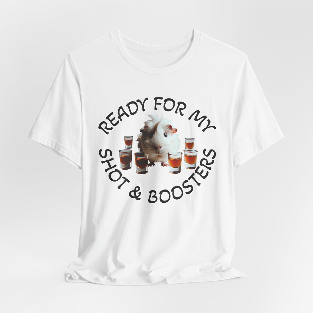 Ready For My Shot & Booster Funny Guinea Pig Graphic Unisex T-Shirt