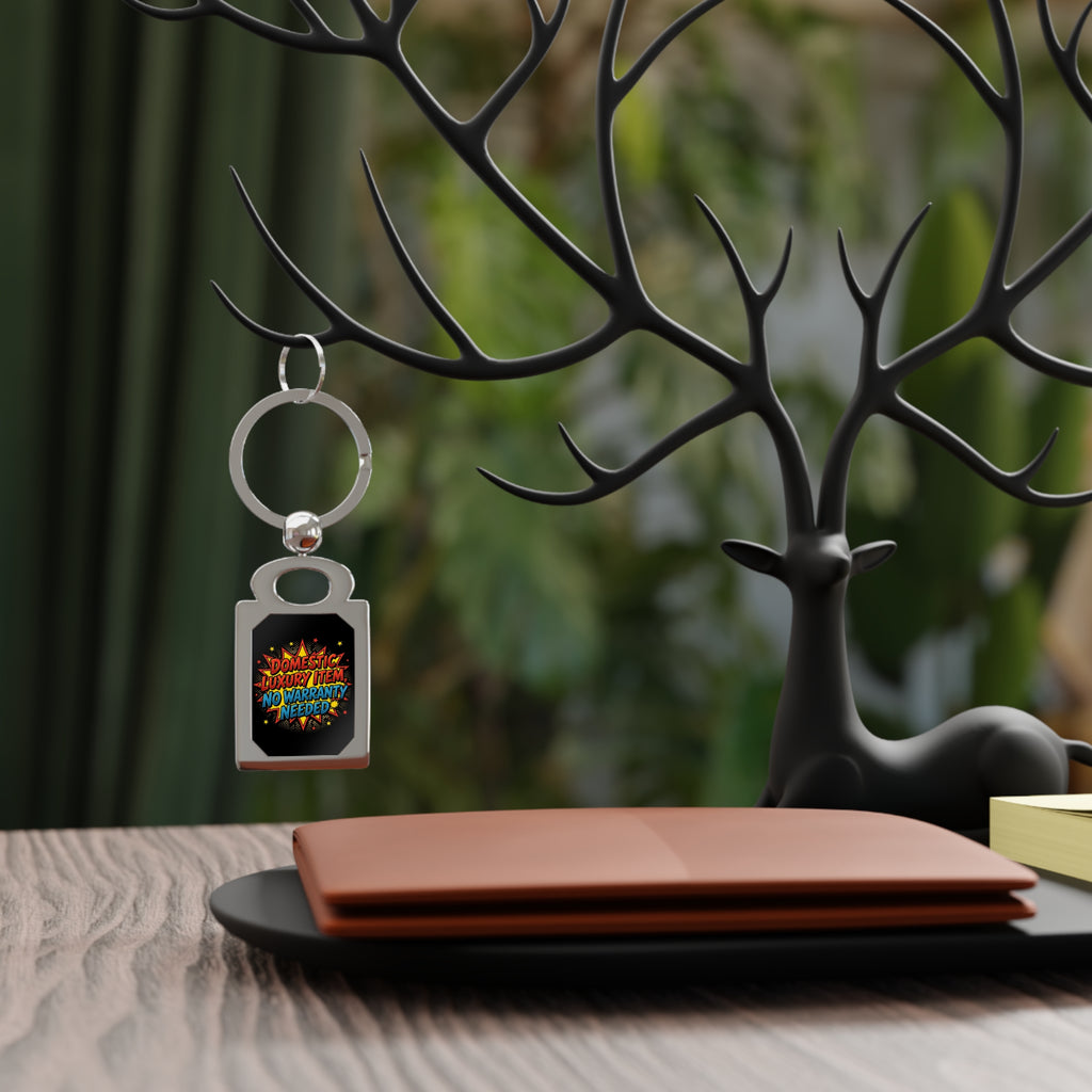 Metal Keyring — "Domestic Luxury Item, No Warranty Needed" Comic Design