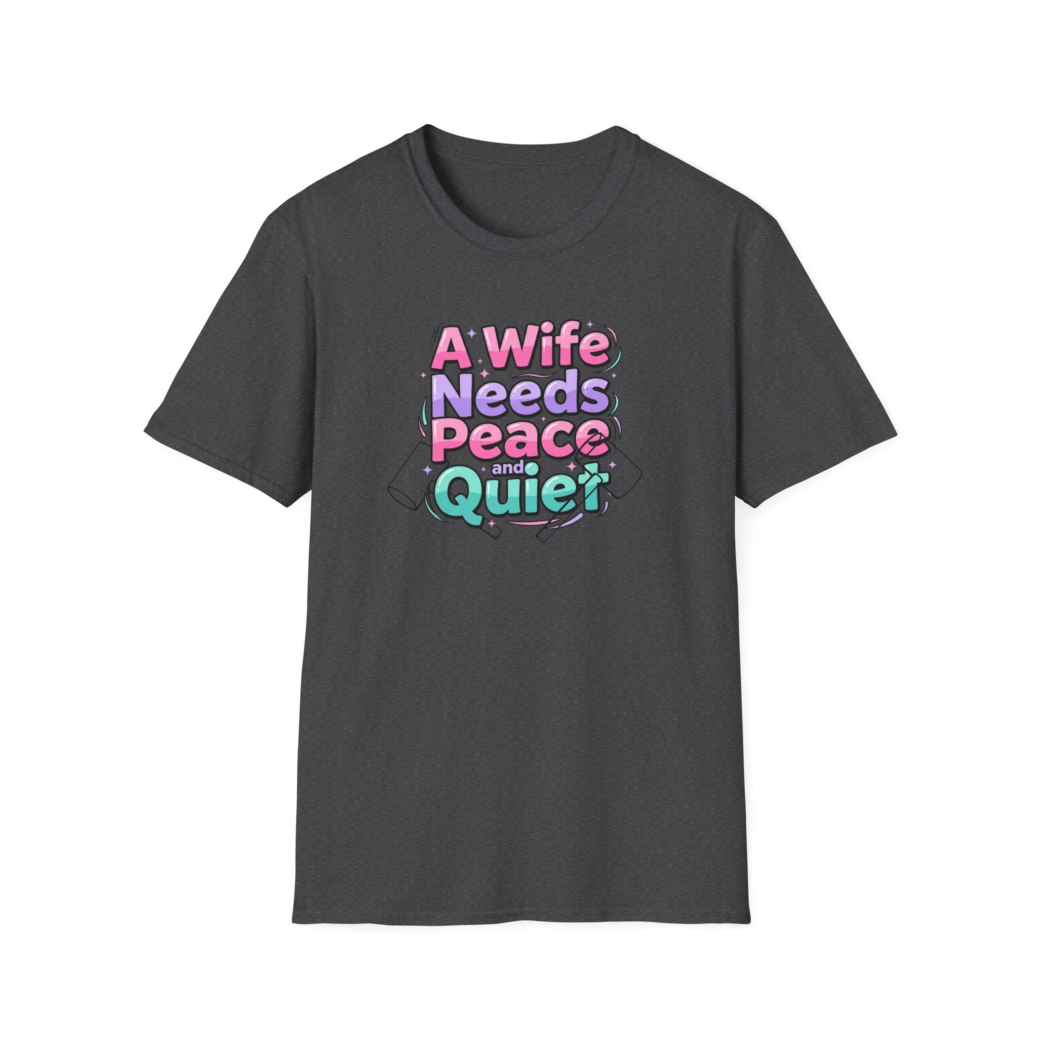 Womens T-Shirt “A Wife Needs Peace and Quiet” – Funny Retro Pastel Graphic Tee