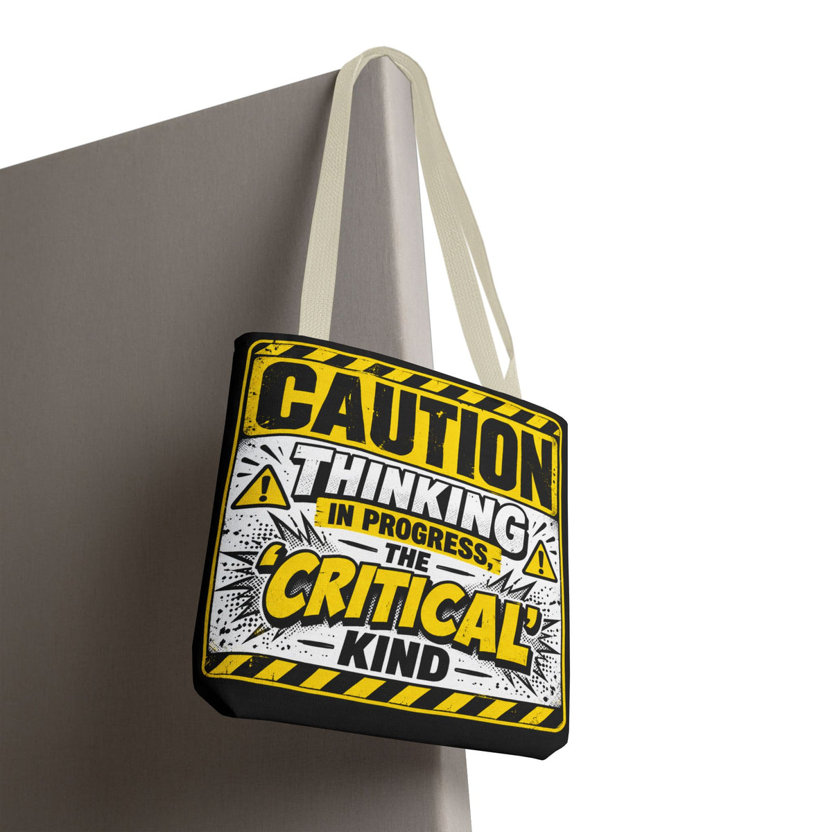 Caution Thinking in Progress Critical Kind Tote Bag