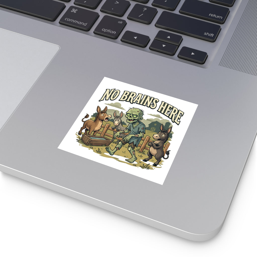 No Brains Here Square Sticker