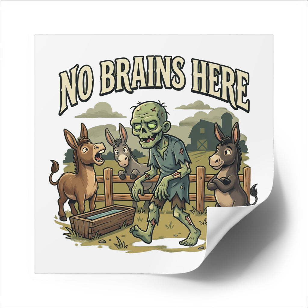 No Brains Here Square Sticker