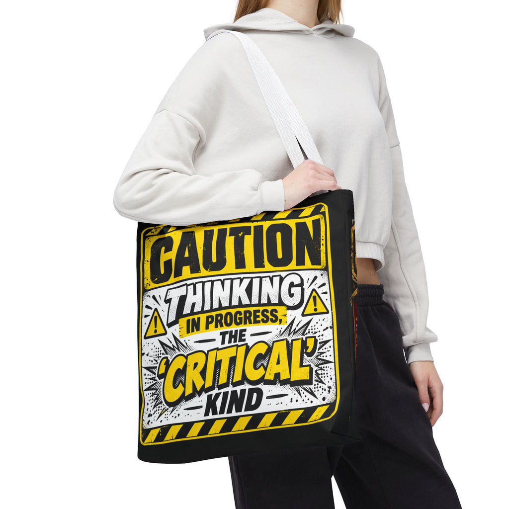 Caution Thinking in Progress Critical Kind Tote Bag