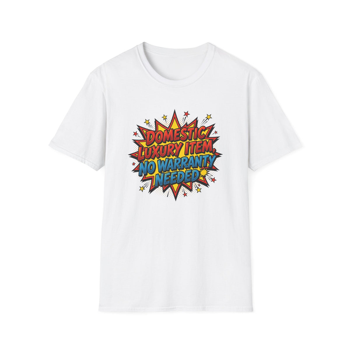 Domestic Luxury Item No Warranty Needed Graphic T-Shirt