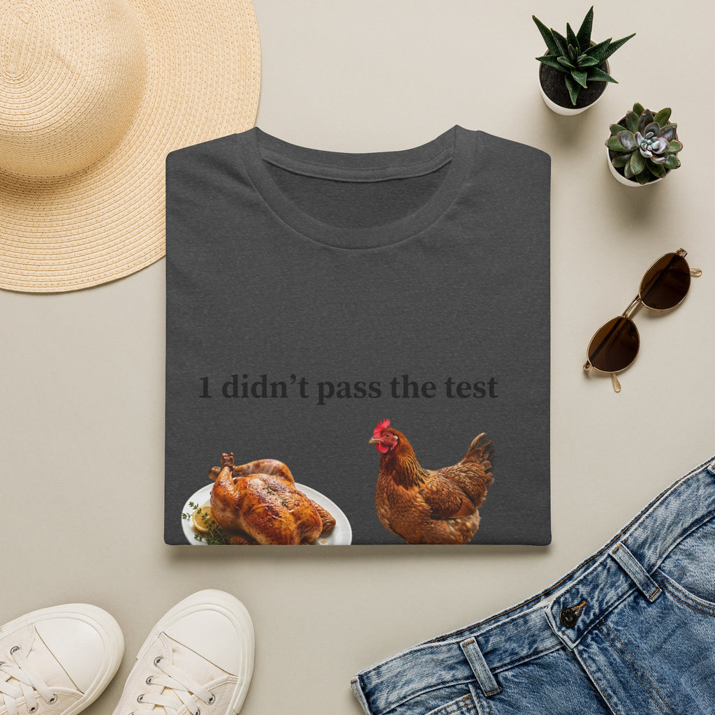 CHICKEN DIDN'T MAKE IT Unisex Soft style T-Shirt