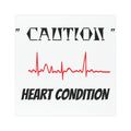 HEART CONDITION Car Magnets